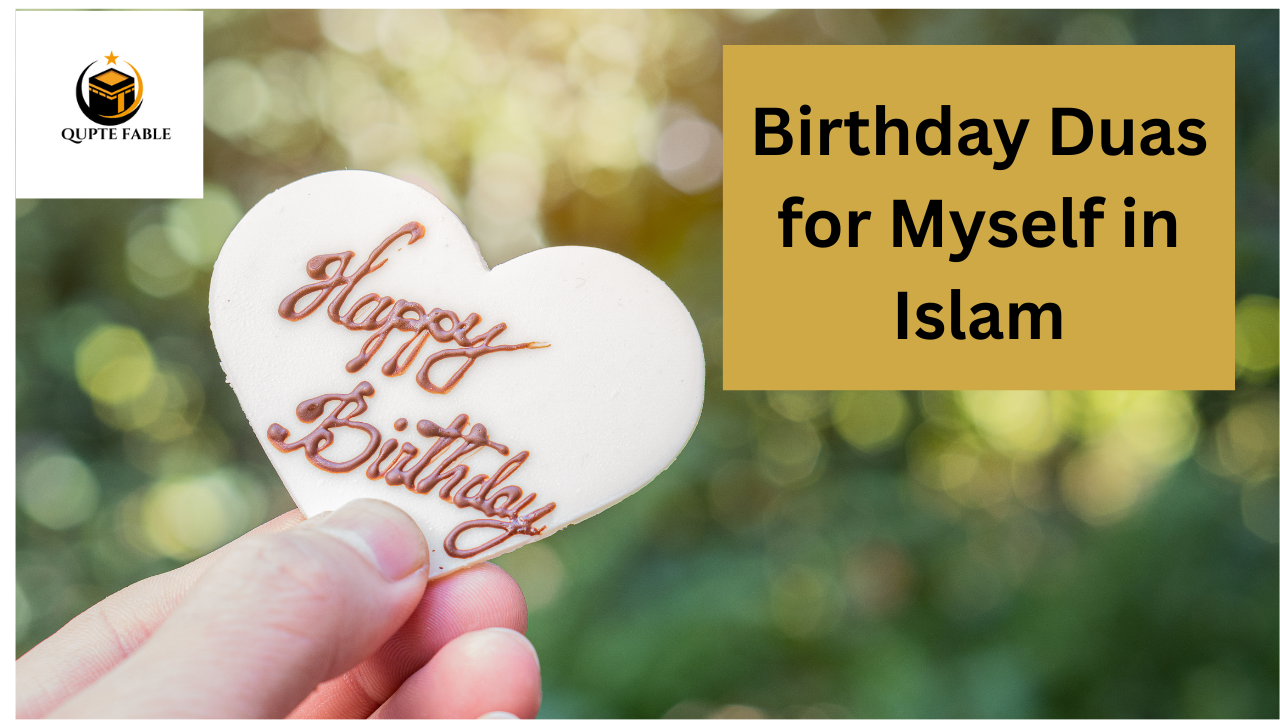 Birthday Duas for Myself in Islam (1)